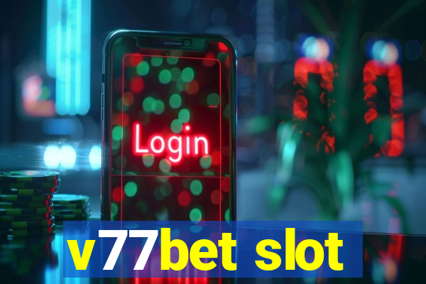 v77bet slot